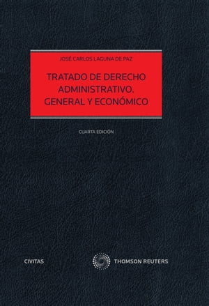 Tratado de Derecho Administrativo. General y Económico