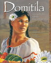 Dom?t?la: A Cinderella Tale from the Mexican Tradition