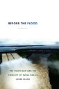 Before the Flood The Itaipu Dam and the Visibility of Rural Brazil【電子書籍】 Jacob Blanc