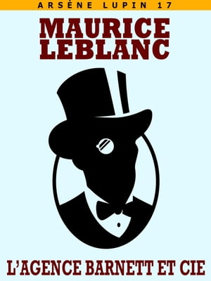 ŷKoboŻҽҥȥ㤨L'agence Barnett et CieŻҽҡ[ Maurice Leblanc ]פβǤʤ100ߤˤʤޤ