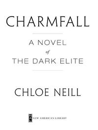 Charmfall A Novel of The Dark Elite【電子書
