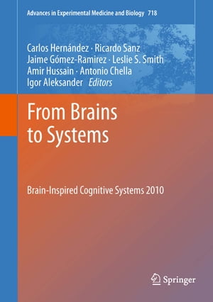 From Brains to Systems Brain-Inspired Cognitive Systems 2010【電子書籍】