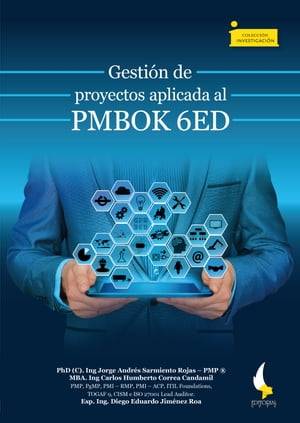 Gestión de proyectos aplicada al PMBOK 6ED