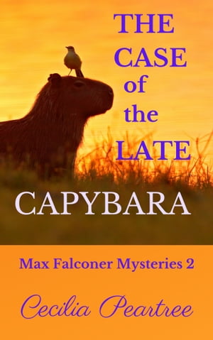 ŷKoboŻҽҥȥ㤨The Case of the Late CapybaraŻҽҡ[ Cecilia Peartree ]פβǤʤ137ߤˤʤޤ