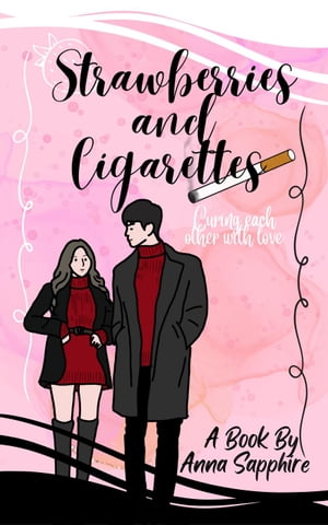 Strawberries and Cigarettes