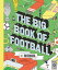 The Big Book of Soccer by MUNDIAL【電子書籍】[ MUNDIAL ]