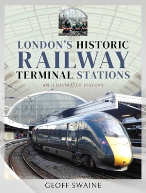 London's Historic Railway Terminal Stations