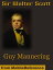 Guy Mannering (Mobi Classics)Żҽҡ[ Sir Walter Scott ]