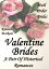 Mail Order Bride: Valentine Brides: A Pair Of Clean Historical Mail Order Bride Western Victorian Romances (Redeemed Mail Order Brides)Żҽҡ[ KENNETH MARKSON ]