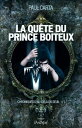 Chroniques d'au-del? du seuil - tome 1 La qu?te du prince boiteux