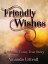 Friendly Wishes (A Wishes Come True Story)Żҽҡ[ Amanda Littrell ]