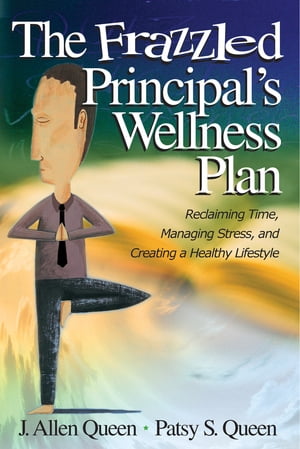 The Frazzled Principal′s Wellness Plan