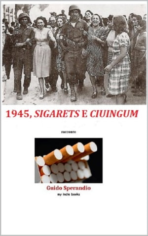 1945, sigarets e ciuingum