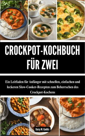 CROCKPOT-KOCHBUCH FÜR ZWEI