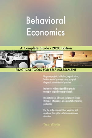 Behavioral Economics A Complete Guide - 2020 EditionŻҽҡ[ Gerardus Blokdyk ]