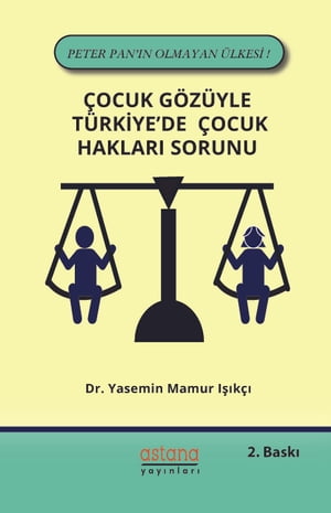 Çocuk Gözüyle Türkiye'de Çocuk Hakları Sorunu