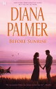 Before Sunrise【電子書籍】 Diana Palmer