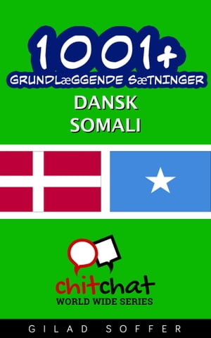 1001+ grundlæggende sætninger dansk - Somali