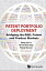 Patent Portfolio Deployment: Bridging The R&d, Patent And Product Markets