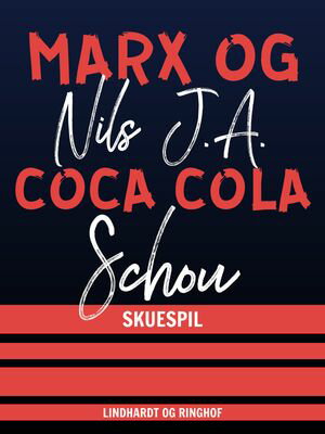 Marx og Coca Cola【電子書籍】[ Nils Schou Schou ]