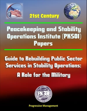 21st Century Peacekeeping and Stability Operatio