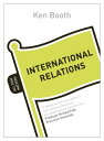 International Relations: All That Matters【電子書籍】 Ken Booth