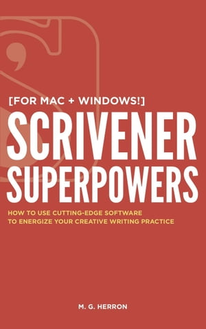 Scrivener Superpowers