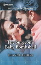 The Surgeon's Baby Bombshell The perfect read for Mother's Day!【電子書籍】[ Deanne An...