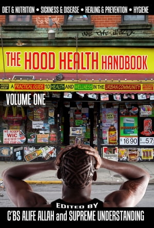 The Hood Health Handbook Vol. 1