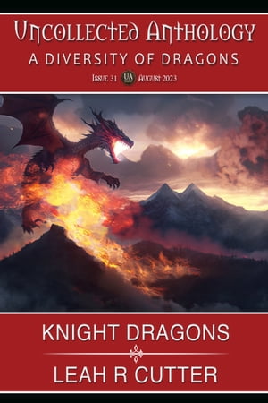 Knight Dragons【電子書籍】[ Leah Cutter ]