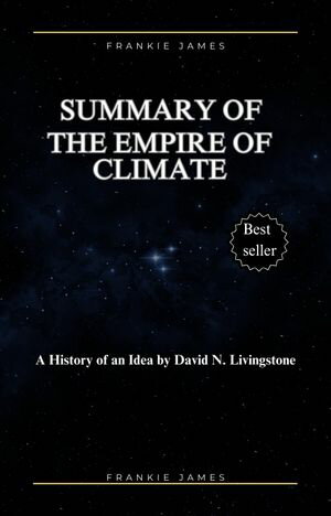 Summary Of The Empire of Climate