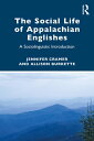 The Social Life of Appalachian Englishes A Socio