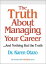 Truth About Managing Your Career, The