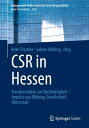 CSR in Hessen Transformation zur Nachhaltigkeit ? Impulse aus Bildung, Gesellschaft, Wirtschaft