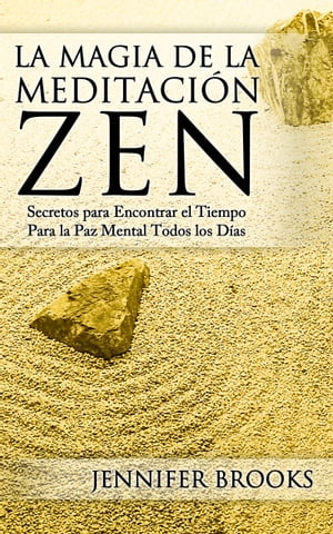 La Magia de la Meditación Zen