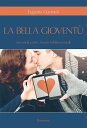 La Bella Giovent?. Seconda parte: amori adolescenziali