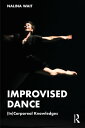 Improvised Dance (In)Corporeal Knowledges