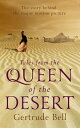 Tales from The Queen of the Desert【電子書籍】[ Gertrude Margaret ]