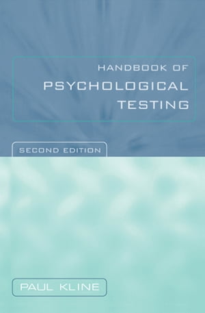 Handbook of Psychological TestingŻҽҡ[ Paul Kline ]