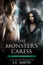 The Monster 039 s Caress A Seven Kingdoms Tale 8【電子書籍】 S.E. Smith