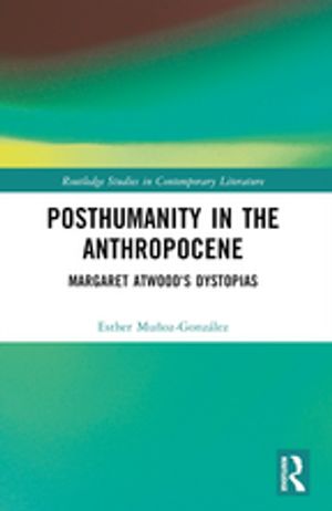 Posthumanity in the Anthropocene