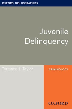 ŷKoboŻҽҥȥ㤨Juvenile Delinquency: Oxford Bibliographies Online Research GuideŻҽҡ[ Terrance J. Taylor ]פβǤʤ1,383ߤˤʤޤ