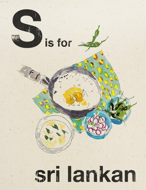 Alphabet Cooking: S is for Sri LankanŻҽҡ[ Quadrille ]