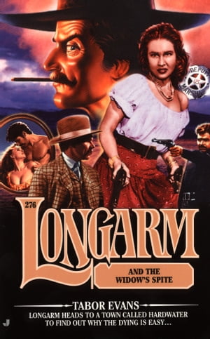 Longarm #276: Longarm and the Widow's Spite