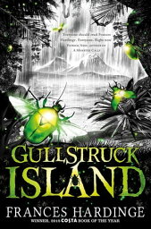 Gullstruck Island【電子書籍】[ Frances Hardinge ]