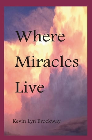 Where Miracles Live