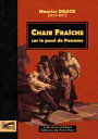 Chair fra?che, sur le pav? de Paname Un roman historique ? suspense