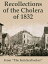 Recollections of the Cholera of 1832Żҽҡ[ George D. Strong ]