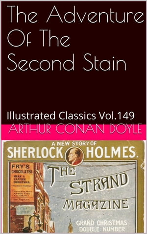THE ADVENTURE OF THE SECOND STAIN【電子書籍】[ ARTHUR CONAN DOYLE ]