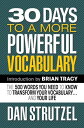 30 Days to a More Powerful Vocabulary The 500 Words You Need to Know to Transform Your Vocabulary.and Your Life【電子書籍】 Dan Strutzel